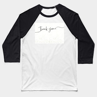 Thank you design Baseball T-Shirt